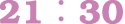 25:30